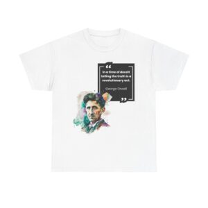 George Orwell Quote Unisex Heavy Cotton Tee