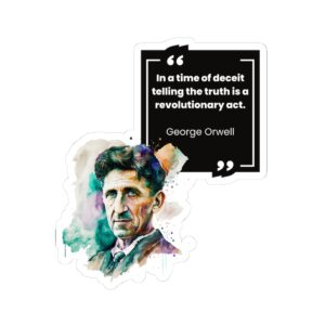 George Orwell Quote Kiss-Cut Stickers