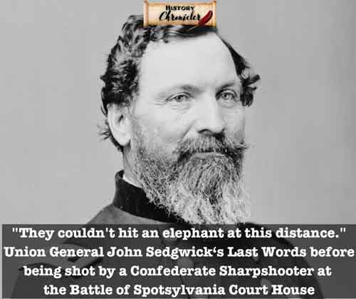 The Tragic Irony of General Sedgwick’s Final Words